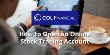 col financial online trading|[Tutorial] How to open an online stock trading account .